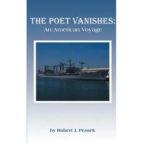 The Poet Vanishes: An American Voyage