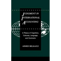 Judgment in International Accounting: A Theory of Cognition, Cultures, Language, and Contracts