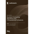 Quantum Computing Algorithms and Computational Complexity