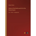 History of the Decline and Fall of the Roman Empire: Vol. 1; Part 2 - in large print