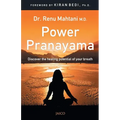 Power Pranayama: The Key to Body-Mind Management