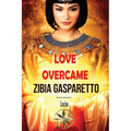 Love Overcame