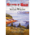 Murder in Maine: The Avenging of Nevah Wright