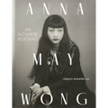 Anna May Wong: An Intimate Portrait