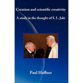 Creation and scientific creativity: A Study in the Thought of S. L. Jaki