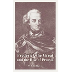 Frederick the Great and the Rise of Prussia - Paperback