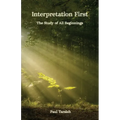 Interpretation First, The Study Of All Beginnings