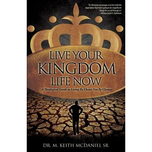 Live Your Kingdom Life Now