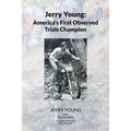 Jerry Young: America's First Observed Trials Champion