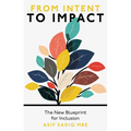 From Intent to Impact: The New Blueprint for Inclusion