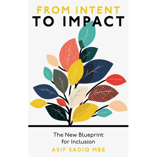 From Intent to Impact: The New Blueprint for Inclusion