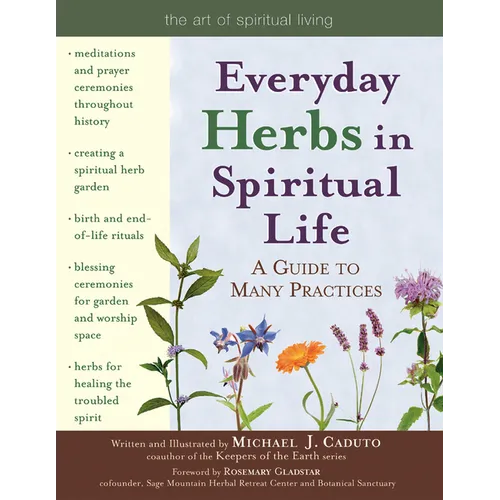 Everyday Herbs in Spiritual Life: A Guide to Many Practices