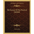 The Essence Of The Practical Qabalah