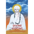 Divine Visions: The Blessings of Bhagwan Sri Deep Narayan Mahaprabhuji