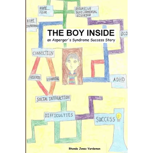 The Boy Inside - An Asperger's Syndrome Success Story