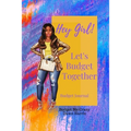 Hey Girl! Let's Budget Together Budget Journal