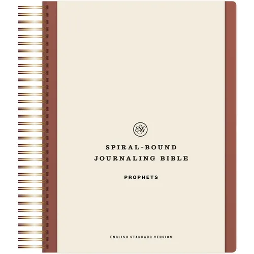 ESV Spiral-Bound Journaling Bible, Prophets (Hardcover)