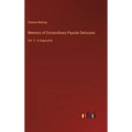 Memoirs of Extraordinary Popular Delusions: Vol. 3 - in large print