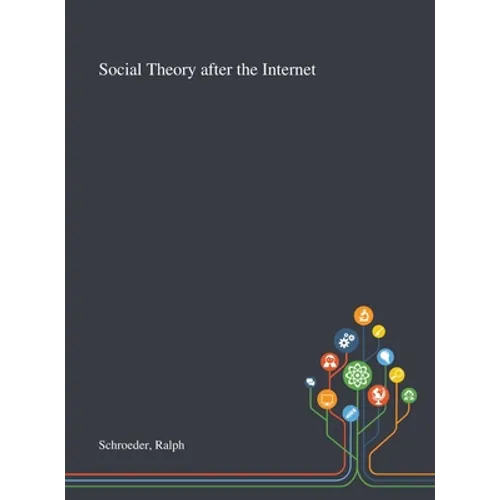 Social Theory After the Internet