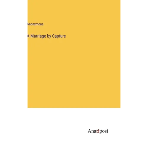 A Marriage by Capture