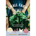 Small Farm Success Australia: How to make a life and a living on the land