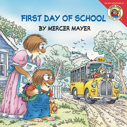Little Critter: First Day of School: A Lift-The-Flap Book for Kids