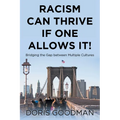 Racism Can Thrive If One Allows It!: Bridging the Gap between Multiple Cultures