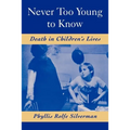 Never Too Young to Know: Death in Children's Lives