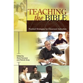 Teaching the Bible: Practical Strategies for Classroom Instruction