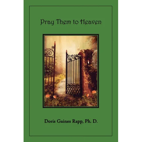 Pray Them to Heaven