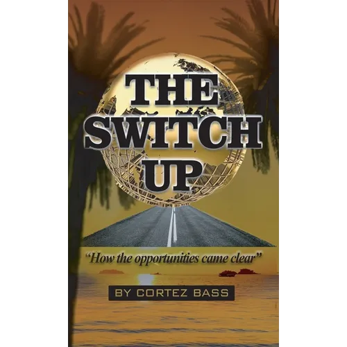 The Switch Up, How the opportunities came clear