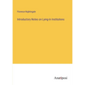 Introductory Notes on Lying-In Institutions