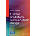 A Practical Introduction to Hardware/Software Codesign