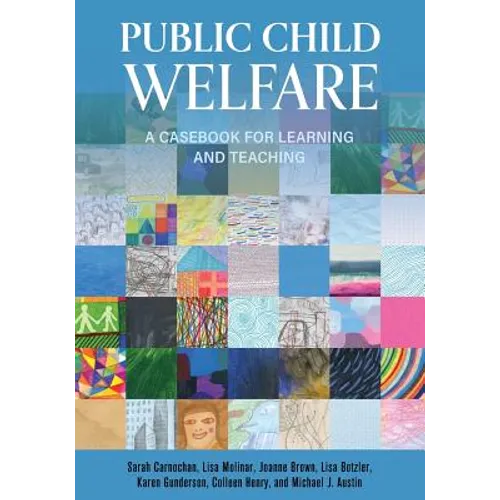 Public Child Welfare: A Casebook for Learning and Teaching