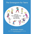 The Enneagram for Teens: Discover Your Personality Type and Celebrate Your True Self