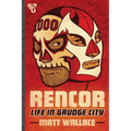 Rencor: Life in Grudge City