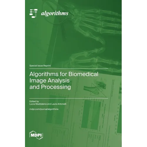 Algorithms for Biomedical Image Analysis and Processing