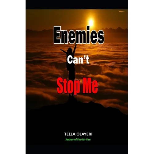Enemies Can't Stop Me