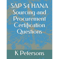 SAP S4 HANA Sourcing and Procurement Certification Questions