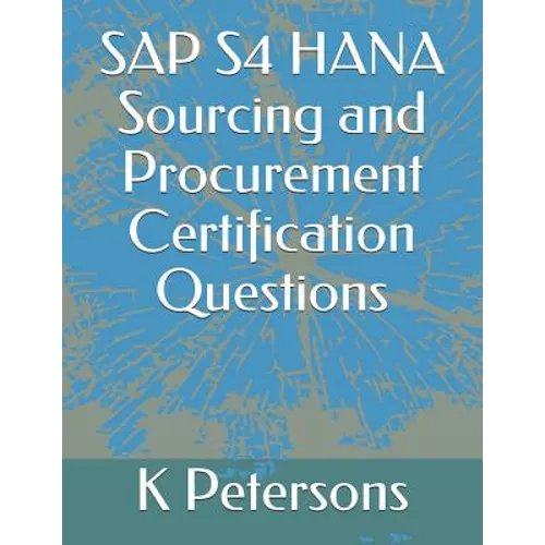 SAP S4 HANA Sourcing and Procurement Certification Questions