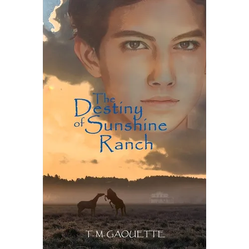 The Destiny of Sunshine Ranch