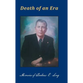 Death of an Era: Memoirs of Andrew E. Long