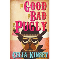 The Good, the Bad, and the Pugly