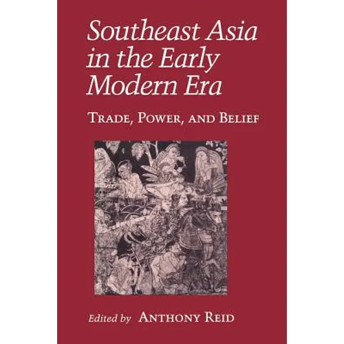 Southeast Asia in the Early Modern Era: Female Characters, Male Playwrights, and the Modern Stage