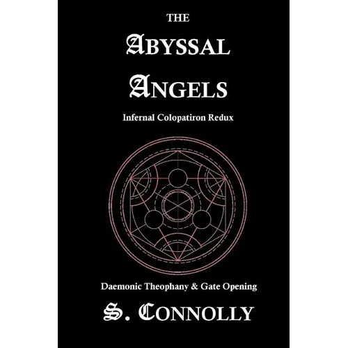 The Abyssal Angels: Infernal Colopatiron Redux