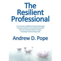 The Resilient Professional