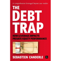 The Debt Trap: How leverage impacts private-equity performance
