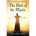 The Path of the Mystic: Special Edition for Franz Bardon Practitioners