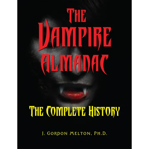 The Vampire Almanac: The Complete History