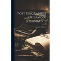 Post Biographies Of Famous Journalists